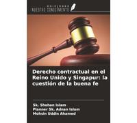 Derecho contractual en el Reino Unido y Singapur: la cuestión de la buena fe