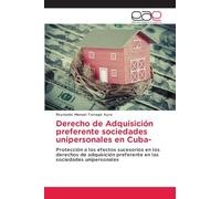 Derecho de Adquisición preferente sociedades unipersonales en Cuba-