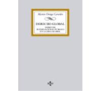 Derecho Global: Derecho Internacional Público En La Era Global - Martín Ortega Carcelén Martín Ortega Carcelén (Auteur)