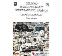 Derecho Internacional Y Comparado Del Trabajo