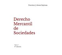 Derecho Mercantil de Sociedades: Vol. 1º