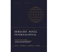 Derecho Penal Internacional: Manual de estudio y consulta