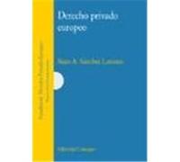 Derecho Privado Europeo, Biblioteca Comares De Ciencia Jurâidica Sixto Sâanchez Lorenzo (Auteur)