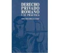 Derecho Privado Romano Y Su Práctica A Través Del Código Civil - Ortega Carrillo de Albornoz, Antonio Ortega Carrillo De Albornoz, Antonio (Auteur)