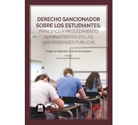 Derecho sancionador sobre los estudiantes: principios y procedimiento administrativo en las universidades públicas