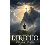 Derecho: Scars On The Soul