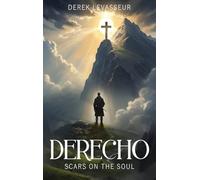 Derecho: Scars On The Soul