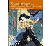 Derecho y relaciones internacionales en Japón desde el Tratado de Amistad, Comercio y Navegación de 1868