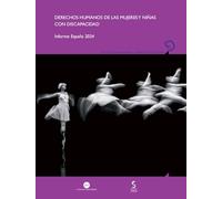 Derechos humanos de las mujeres y niñas con discapacidad. Informe España 2024
