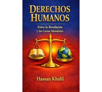 Derechos Humanos Entre la Revelación y las Cartas Mundiales