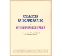 Dérèglements Ammar Abdulhamid (Auteur)