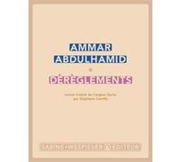 Dérèglements Ammar Abdulhamid (Auteur)