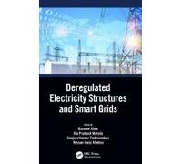 Deregulated Electricity Structures And Smart Grids