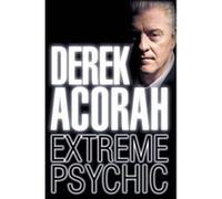 Derek Acorah: Extreme Psychic Acorah, Derek (Auteur)