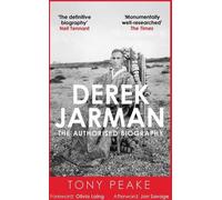 Derek Jarman : la biographie autorisée