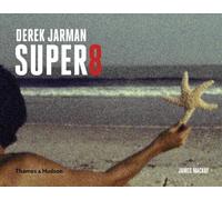 Derek Jarman - The Super 8 Films - Vol. 1 ( Glitterbug / Pirate Tape / T.G.: