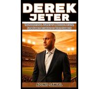 DEREK JETER: The Inspirational Journey of a Baseball Legend, From Humble Beginnings to World Champion