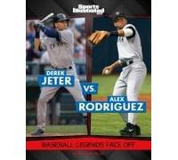Derek Jeter Vs. Alex Rodriguez
