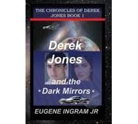 Derek Jones And The Dark Mirrors
