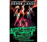 Derek Landy A Small Matter of Impending Catastrophe (Poche) Skulduggery Pleasant