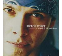 Derek Miller - Music is The Medicine. [Import]