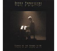 Derek Paravicini - Echoes of the Sounds to Be