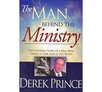 Derek Prince: Man Behind The Ministry