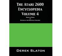 Derek Slaton The Atari 2600 Encyclopedia Volume 4 (Poche)