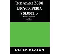 Derek Slaton The Atari 2600 Encyclopedia Volume 5 (Relié)
