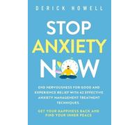 Derick Howell Stop Anxiety Now (Poche)