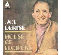 Derise, Joe - House of Flowers