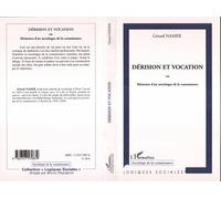 Dérision et vocation Ou Mémoires d'un sociologue de la connaissance - Gérard Namer - L'harmattan - broché - Essai