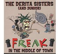 DERITA SISTERS AND JUNIOR - Freak In The Middle Of Town