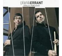 DERIVA ERRANT - GRALLA I PERCUSIÓ
