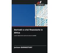 Derivati e crisi finanziarie in Africa: Lezioni dalla storia e percorsi verso la stabilità