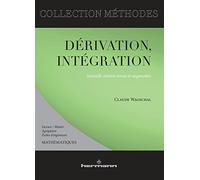 Dérivation, intégration: Licence-master, Agrégation, Écoles d'ingénieurs