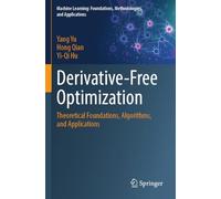 Derivative-Free Optimization: Theoretical Foundations, Algorithms, and Applications