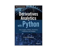 Yves Hilpisch – Derivatives Analytics With Python – Data Analysis, Models, Simulation