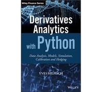 Derivatives Analytics with Python by Yves Hilpisch Yves Hilpisch (Auteur)