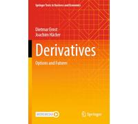 Derivatives: Options and Futures