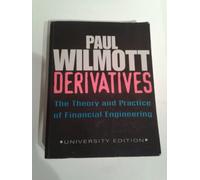 Derivatives: The Theory and Practice of Financial Engineering
