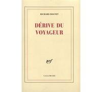 Dérive du voyageur Richard Rognet (Auteur)