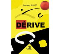 Dérive - Jean-Marc Quillet - Trois Colonnes - broché - Roman