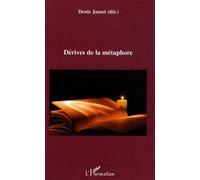 Dérives De La Métaphore