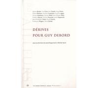 Dérives Pour Guy Debord