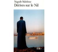 Naguib Mahfouz – Dérives sur le Nil – France Douvier Meyer (traduction) – Gallimard Poche
