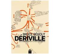 Dériville - Les Situationnistes Et La Question Urbaine