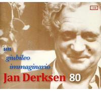 Derksen, Jan - Jan Derksen 80:Un Giubile
