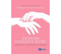 Dermatite atopique : une approche interdisciplinaire (Buch auf Polnisch)