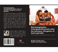 Dermatoglyphes Intergénérationnels Chez Les Jumeaux Dizygotes Et Leurs Parents